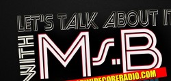 Let’s Talk About It With MzB